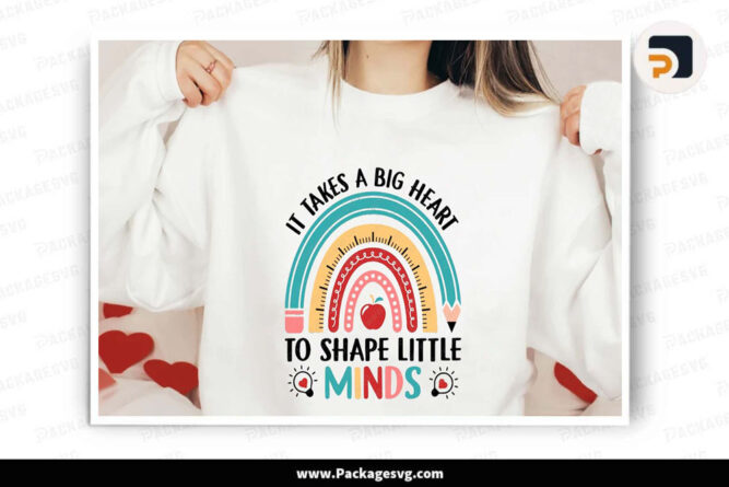 It Takes A Big Heart To Shape Little Minds SVG, Teacher Days T-Shirt Design LGMYYR38