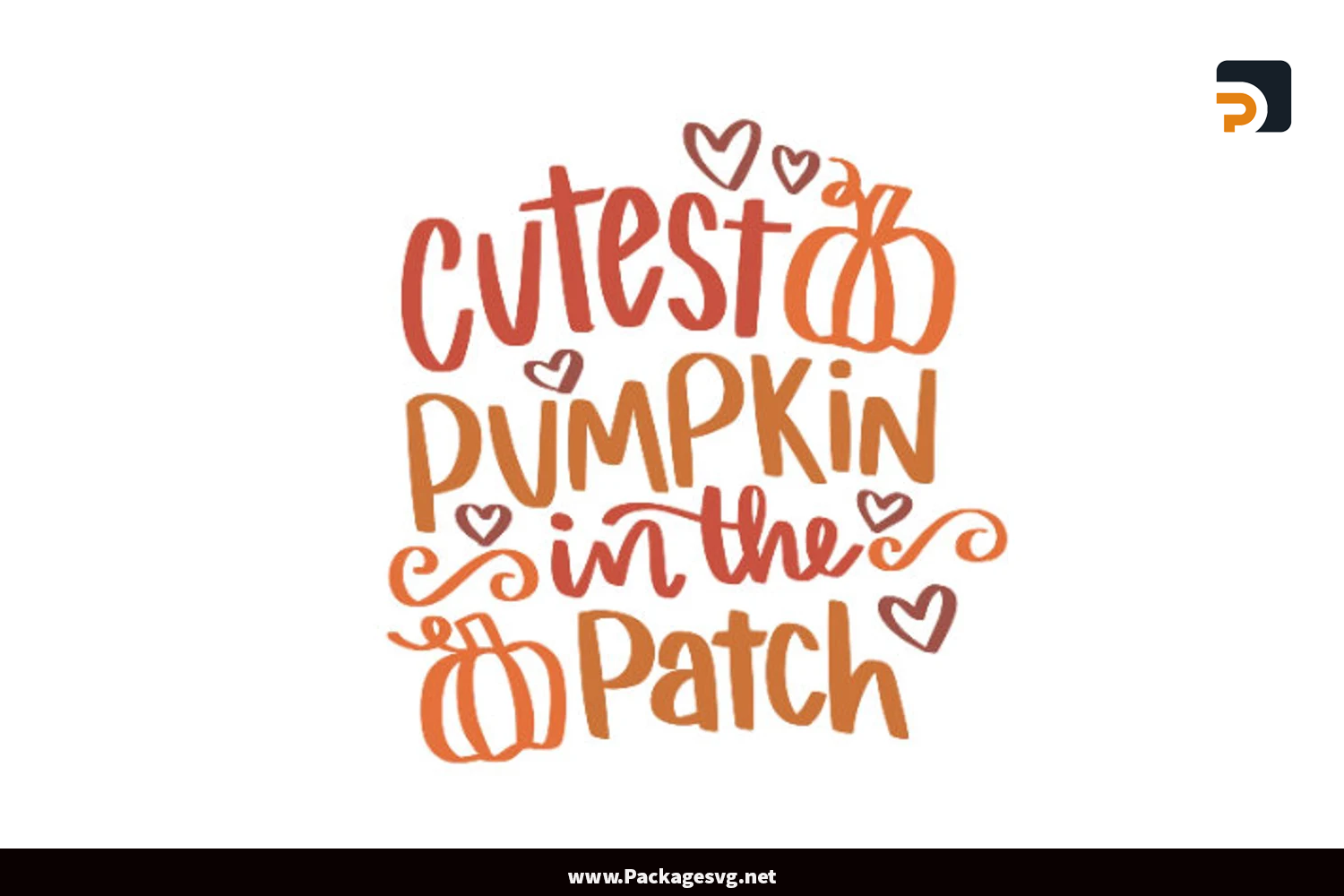 Cutest Pumpkin In The Patch SVG
