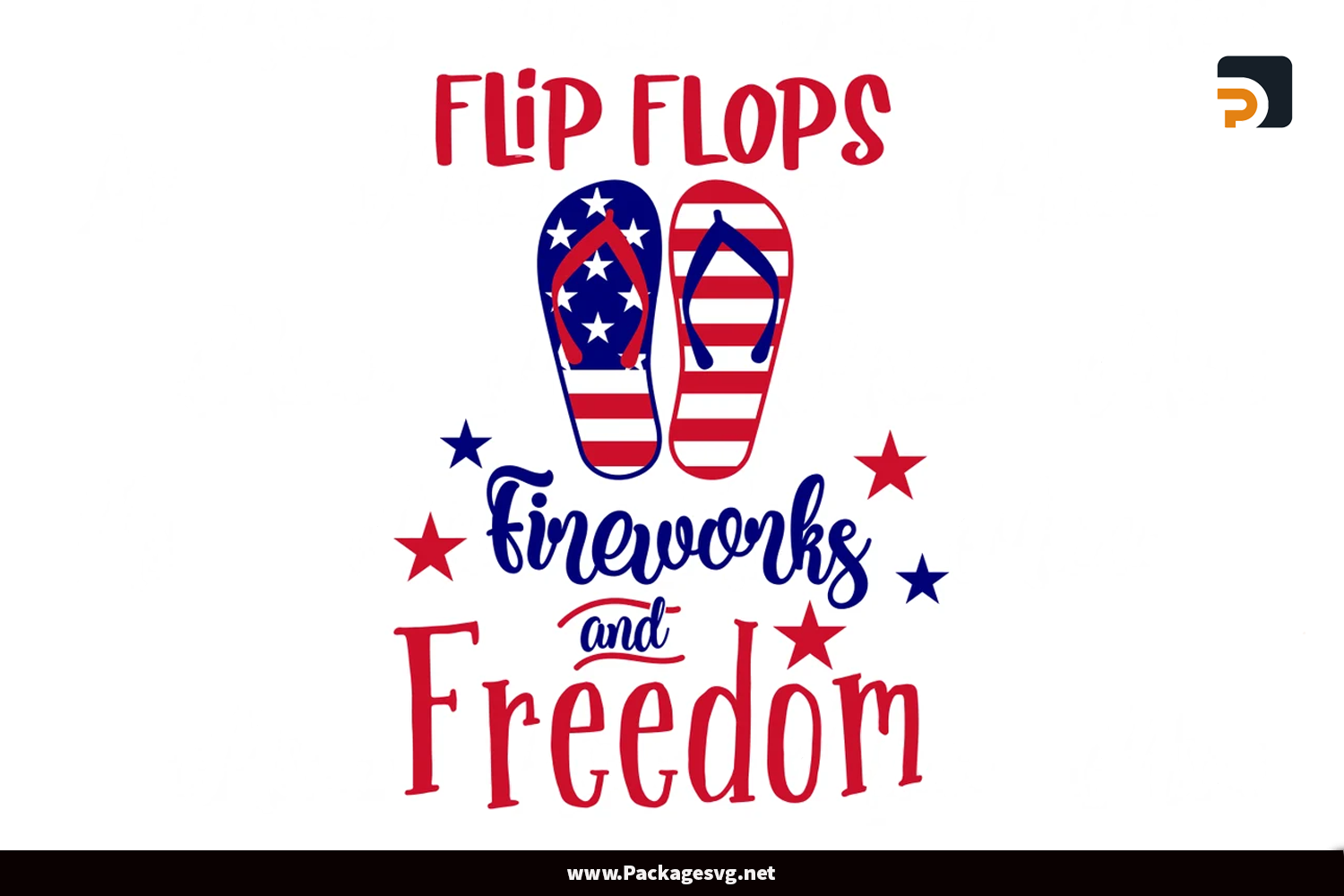 Flip Flops Fireworks and Freedom SVG, 4th of July SVG PNG DXF EPS JPG Digital Download