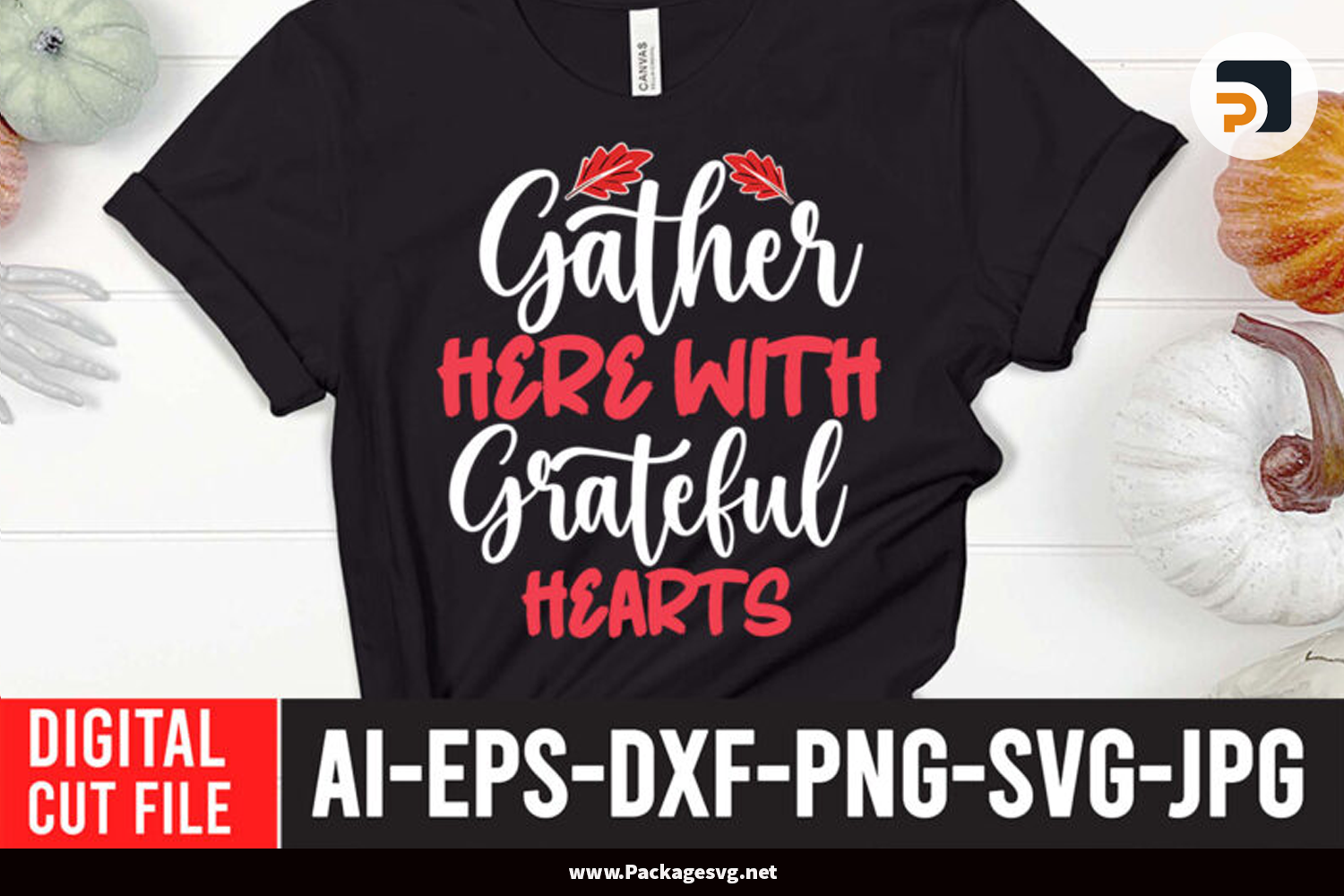 Gather here with grateful hearts SVG PNG JPG DXF EPS AI