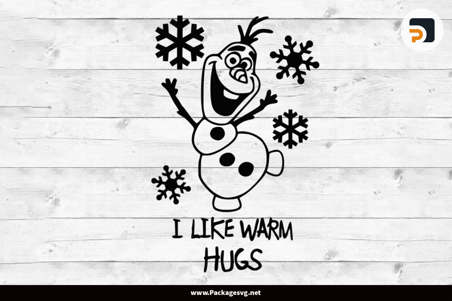 I Like Warm Hugs Olaf SVG