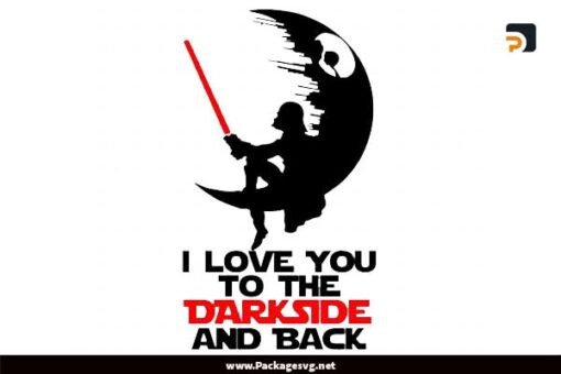 I Love You To The Darkside And Back SVG