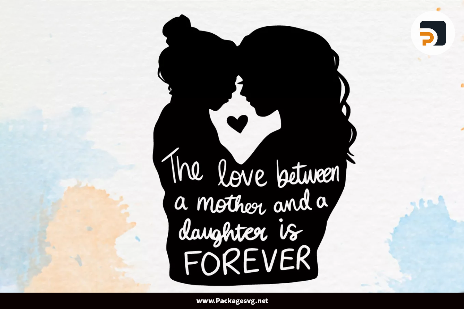 Mother Daughter Quote SVG PNG EPS DXF PDF JPG AI