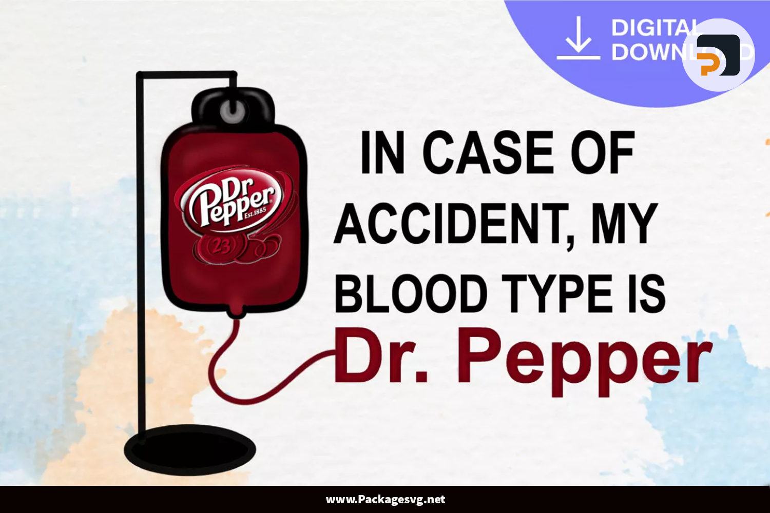 My Blood Type is Dr Pepper PNG