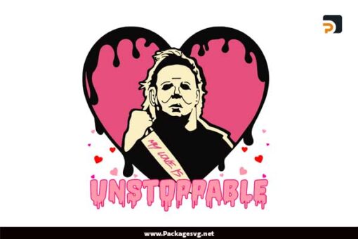 My Love Is Unstoppable SVG