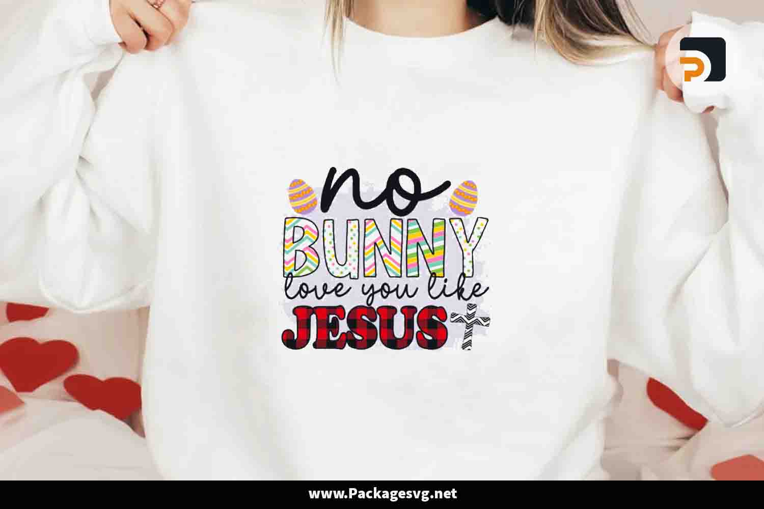 No Bunny Love You Like Jesus SVG