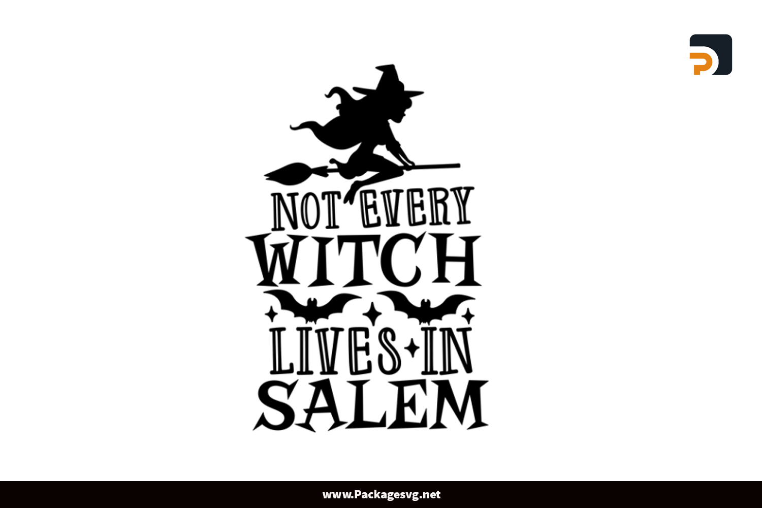 Not every witch lives in Salem SVG EPS PNG DXF