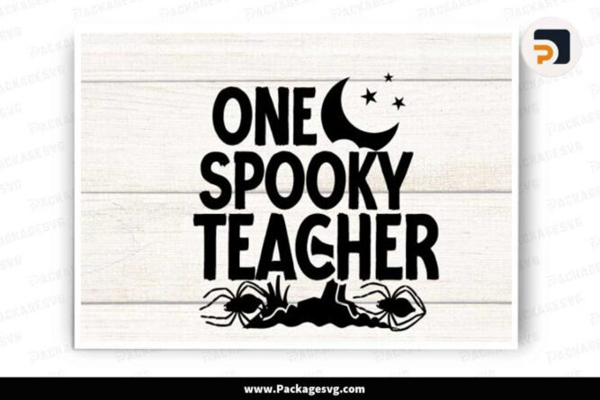 One Spooky Teacher SVG PNG EPS DXF JPG AI, T-Shirt Design Halloween