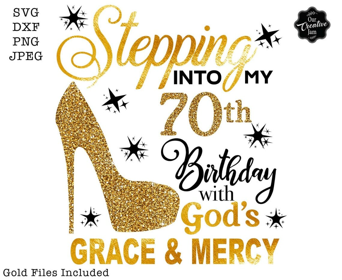 Birthday with gods grace and mercy SVG PNG DXF JPG Digital Download||||