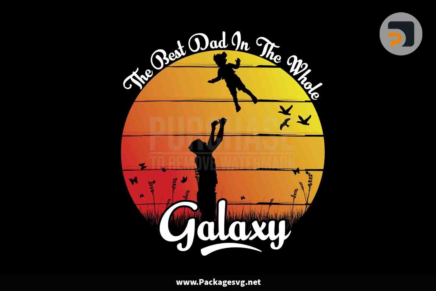 The Best Dad In The Whole Galaxy SVG