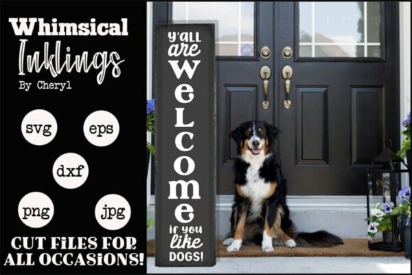 Welcome If You Like Dogs-Vertical SVG