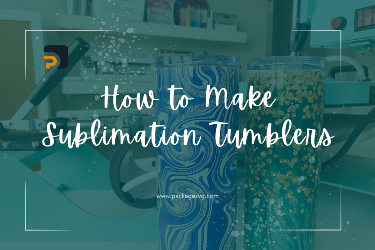 How to Make Sublimation Tumblers