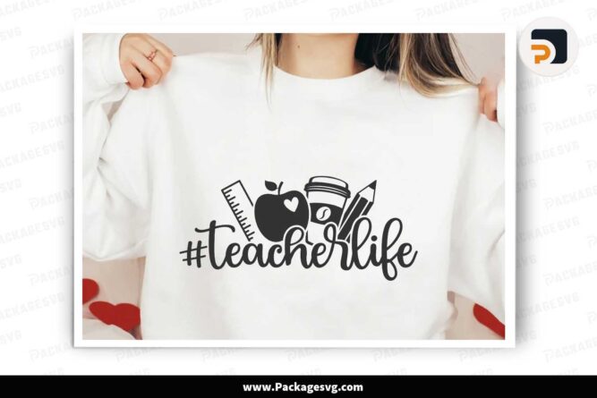 Teacher Life SVG, School Shirt Design LK3D92OH