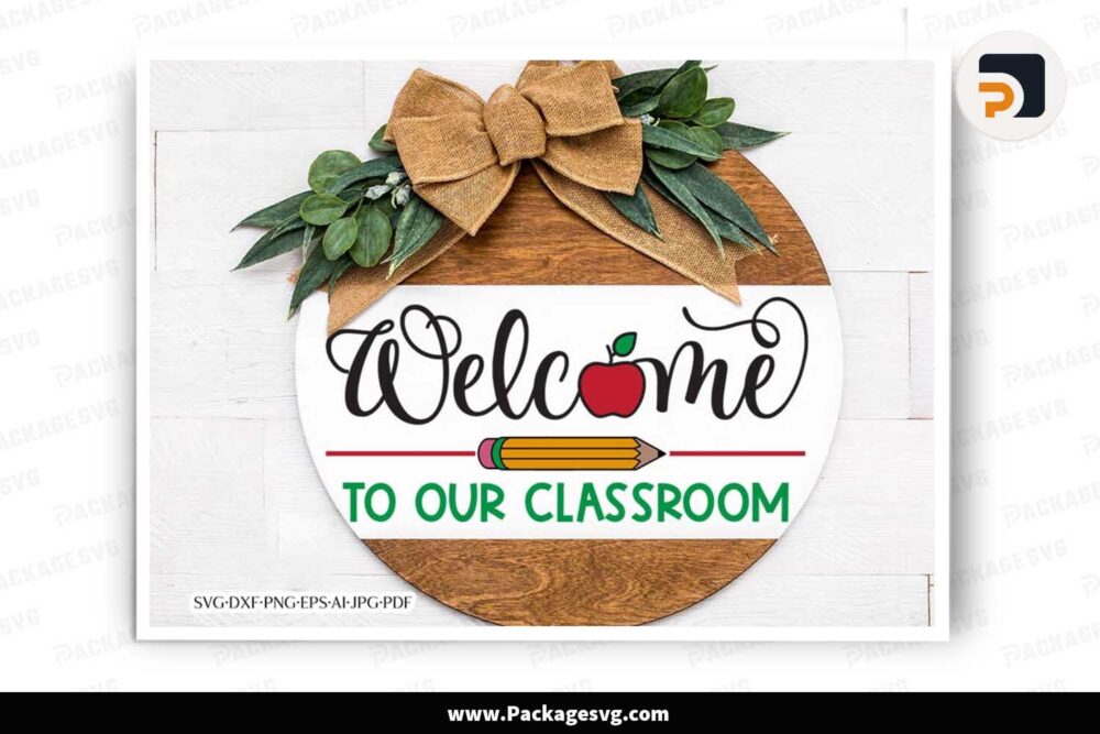 Welcome To Our Classroom SVG, Teacher Door Hanger Design LKALWPM2