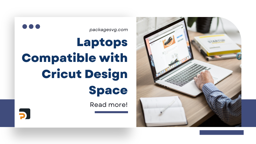 Laptops Compatible with Cricut Design Space: Exploring the Best Options