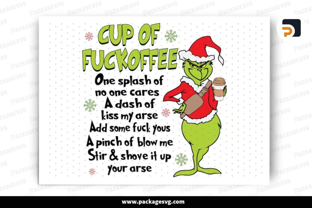 Cup Of Fuckoffee Grinch PNG, Sublimation Design LPJFFO5L