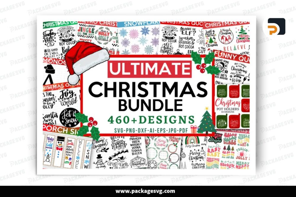 Ultimate Christmas SVG Bundle, 460 Design Files