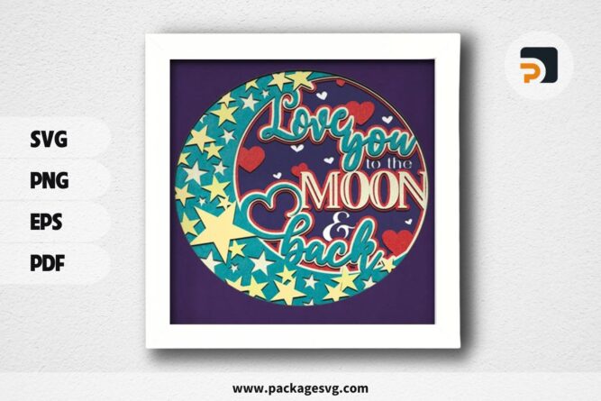 3D Love You To The Moon And Back Shadowbox, Valentine SVG Paper Cut File (1)