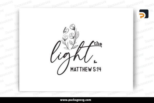 Be The Light Matthew 5 14 SVG Design, Free Download