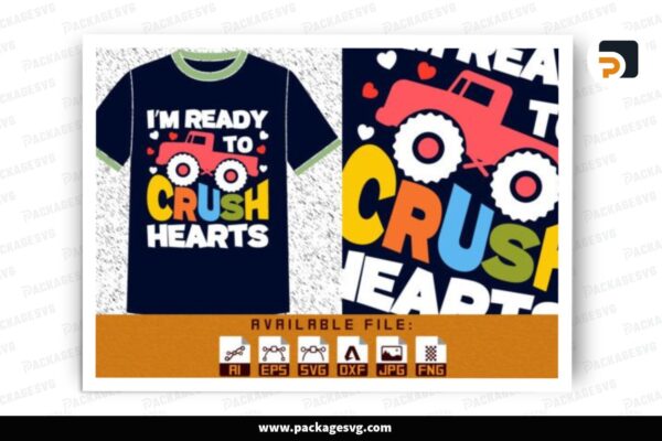 I'm Ready to Crush Hearts Kids Truck SVG Cut File Free Download