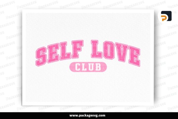 Self Love Club, Valentine PNG Sublimation Free Download