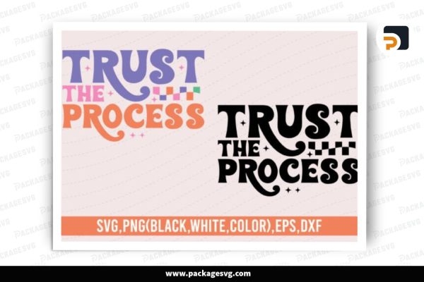 Trust The Process, SVG Design Free Download